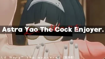 Astra Yao The Cock Enjoyer. thumbnail