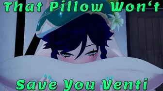 That Pillow Won't Save you Venti thumbnail