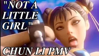 "NOT A LITTLE GIRL" - CHUN LI PMV (STREET FIGHTER) thumbnail