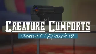 Creature Cumforts - S01E12 thumbnail