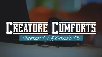Creature Cumforts - S01E13 thumbnail