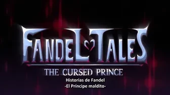 Fandel Tales -The cursed Prince- (Spanish subtitled) thumbnail