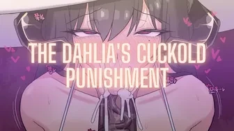 The Dahlia's Cuckold Punishment thumbnail