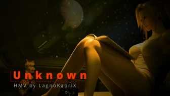 Unknown (HMV by LagnoKapriX) thumbnail