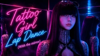Tattoo Girl Lap Dance (With the mirror) thumbnail