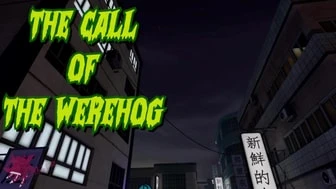 The Call of Werehog thumbnail