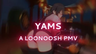 YAMS | LOONOOSH PMV thumbnail
